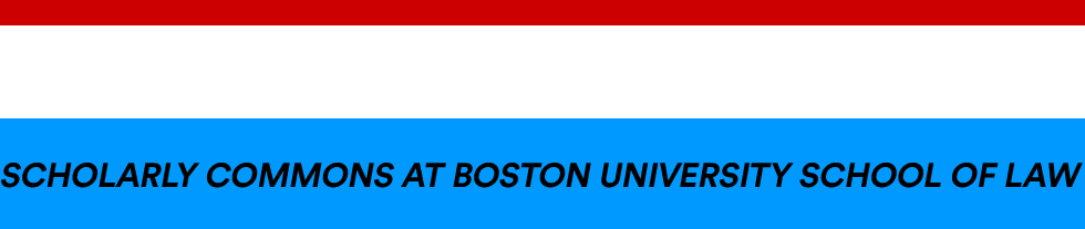 Scholarly Commons at Boston University School of Law